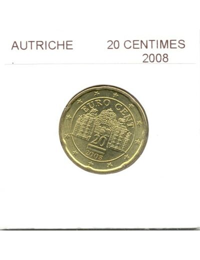 Autriche 2008 20 CENTIMES SUP