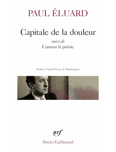 CAPITALE DE LA DOULEUR / L'AMOUR LA POESIE