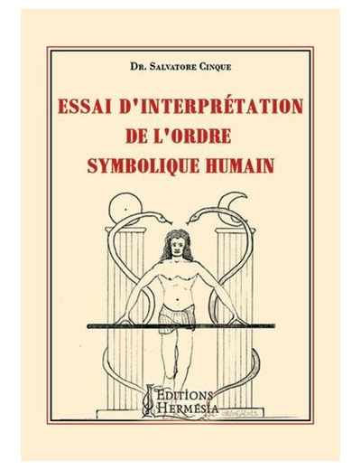 Essai d'interprétation de l'ordre symbolique humain