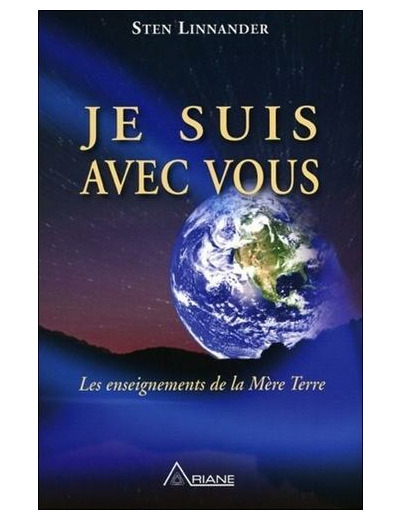 Je suis avec vous - La Terre veut nous parler