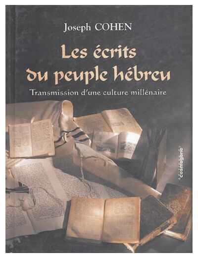 Les écrits du peuple hébreu - Transmission d'une culture millénaire