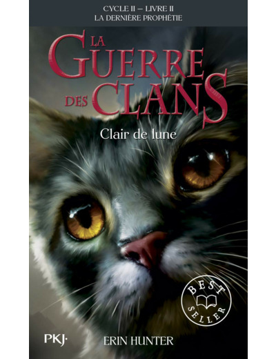 LA GUERRE DES CLANS - CYCLE II LA DERNIERE PROPHETIE - TOME 2 CLAIR DE LUNE -POCHE-