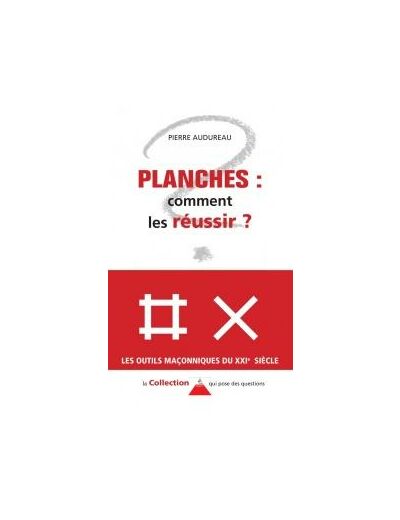 Planches... Comment les réussir