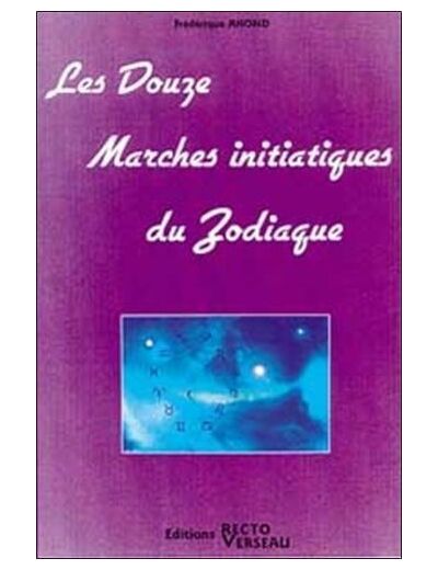 Les douze marches initiatiques du zodiaque