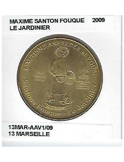 13 MARSEILLE MAXIME SANTON FOUQUE LE JARDINIER 2009 SUP-