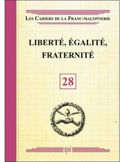 Liberté, egalité, fraternité - livret 28