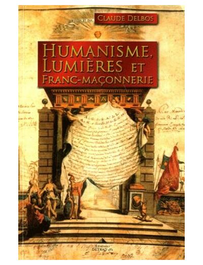 Humanisme, Lumières et Franc-maçonnerie
