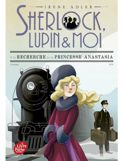 SHERLOCK, LUPIN & MOI - T14 A LA RECHERCHE DE LA PRINCESSE ANASTASIA
