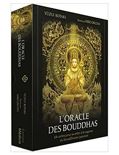 L'Oracle des bouddhas - 44 cartes pour accéder à la sagesse du bouddhisme japonais