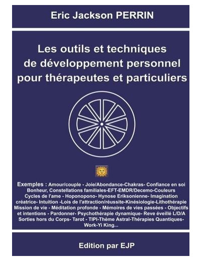 Les outils et techniques de développement personnel pour thérapeutes et particuliers