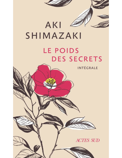 LE POIDS DES SECRETS (INTEGRALE) - TSUBAKI - HAMAGURI - TSUBAME - WASURENAGUSA - HOTARU