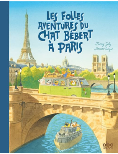 LES FOLLES AVENTURES DU CHAT BEBERT A PARIS