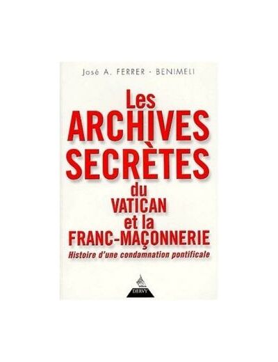 Les Archives secrètes du Vatican et la Franc-maçonnerie