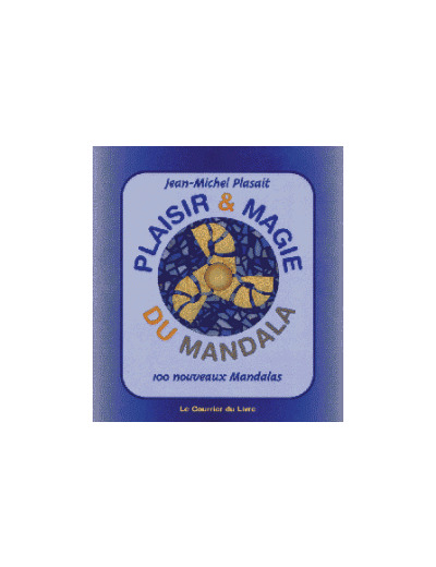 PLAISIR ET MAGIE DU MANDALA
