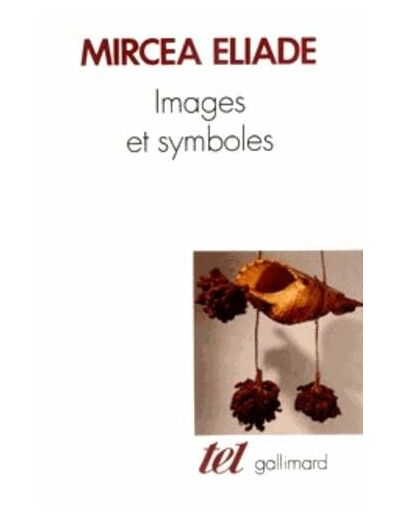 Images et symboles - Essais sur le symbolisme magico-religieux