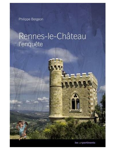 Rennes-le-Château - L'enquête