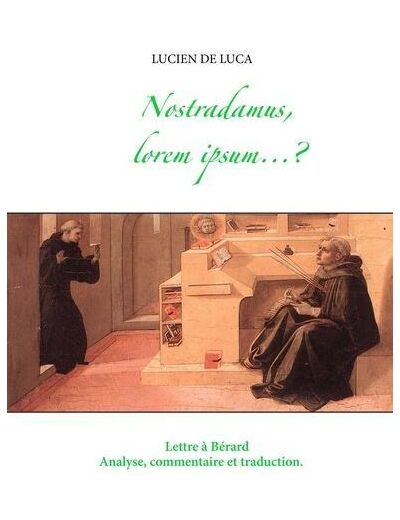 Nostradamus, lorem ipsum... ? - Analyse, commentaire et traduction de la Lettre à Bérard