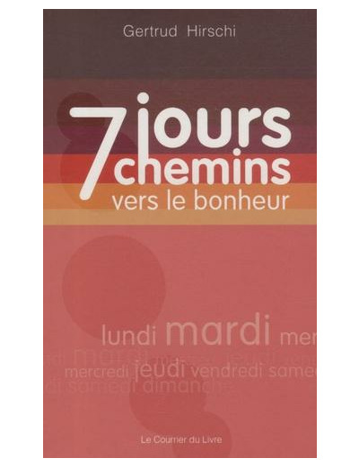 7 jours 7 chemins vers le Bonheur