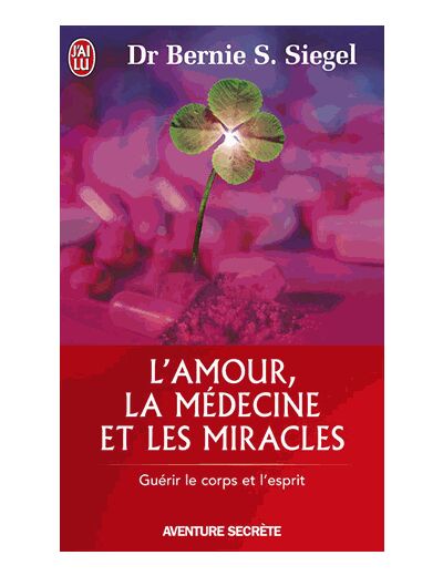 L'amour la médecine et les miracles
