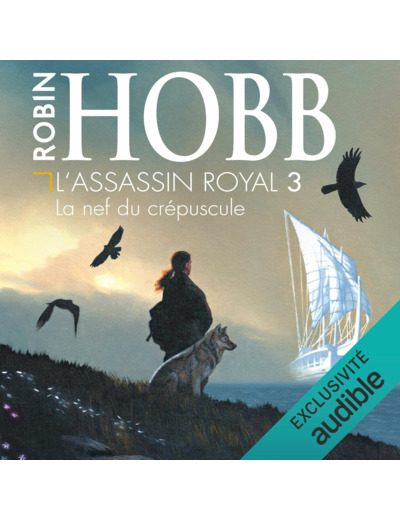 L'ASSASSIN ROYAL - VOL03 - LA NEF DU CREPUSCULE