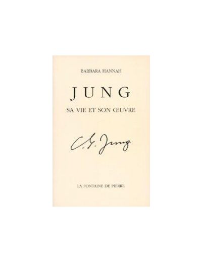 C.G. Jung, sa vie et son œuvre