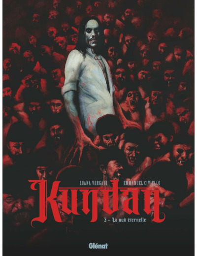 KUNDAN - TOME 03 - LA NUIT ETERNELLE