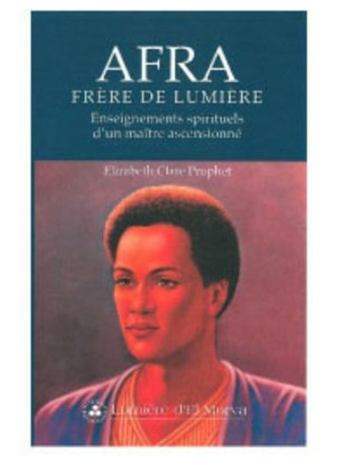 Afra frère de lumière - Enseignements spirituels d'un maître ascensionné