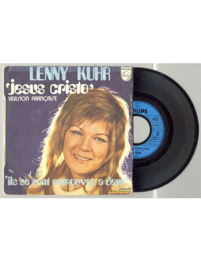 45 Tours LENNY KUHR "JESUS CRISTO" / "ILS SE SONT RETROUVES A DEUX"