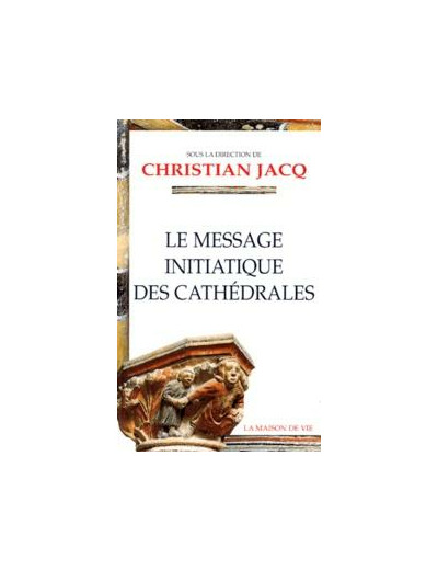 Le message initiatique des cathédrales