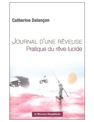 Journal d'une rêveuse - Pratique du rêve lucide