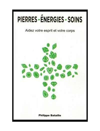 Pierres - Energies -Soins