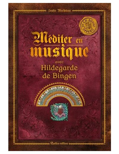 Méditer en musique avec Hildegarde de Bingen