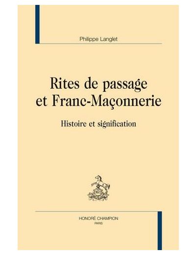 Rites de passage et franc-maçonnerie - Histoire et signification