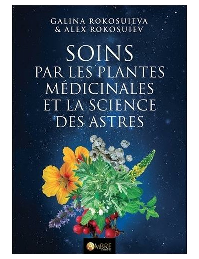 Soins par les plantes médicinales et la science des astres