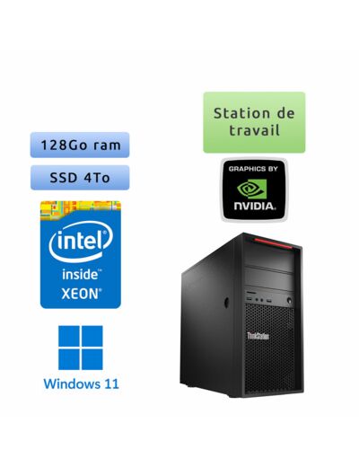 Lenovo Thinkstation P410 - Windows 11 - E5-1650 v4 128Go 4To SSD - M5000 - Ordinateur Tour Workstation