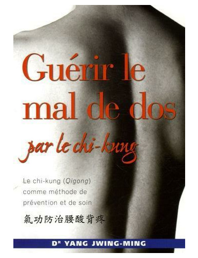 Guérir le mal de dos par le chi-kung