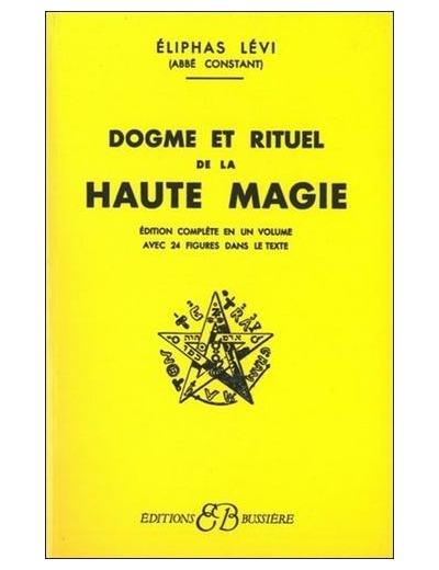 Dogme et rituel de la haute magie