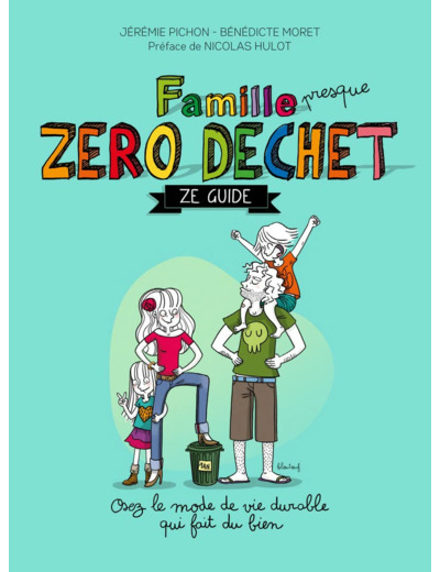 LIVRE FAMILLE PRESQUE ZERO DECHETS THIERRY SOUCCAR ED