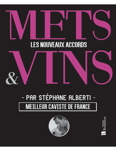 METS & VINS. LES NOUVEAUX ACCORDS