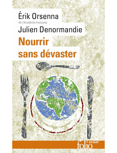 NOURRIR SANS DEVASTER - PETIT PRECIS DE MONDIALISATION VIII