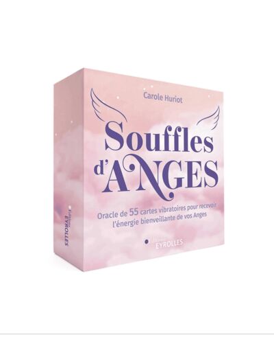 Souffles d'Anges - Oracle de 55 cartes vibratoires pour recevoir l'énergie bienveillante de vos Anges