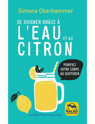 Se soigner grâce à l'eau et au citron