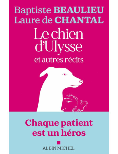 LE CHIEN D'ULYSSE ET AUTRES RECITS