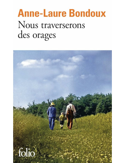NOUS TRAVERSERONS DES ORAGES