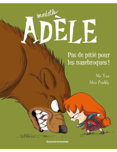 BD MORTELLE ADELE, TOME 07 - PAS DE PITIE POUR LES NAZEBROQUES !