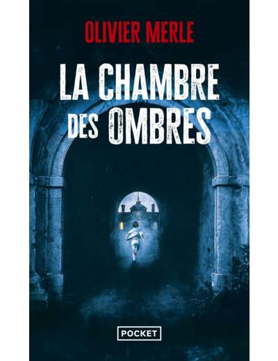 LA CHAMBRE DES OMBRES