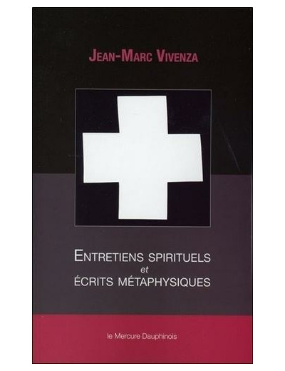 Entretiens spirituels et écrits métaphysiques