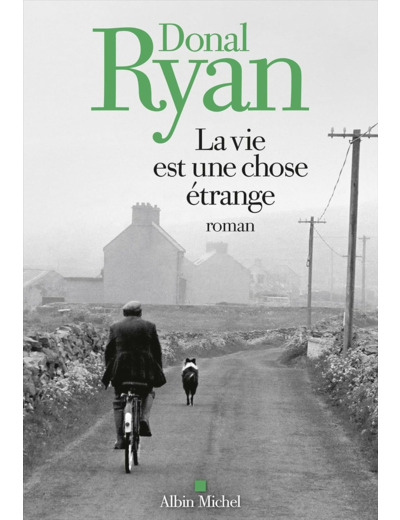 LA VIE EST UNE CHOSE ETRANGE