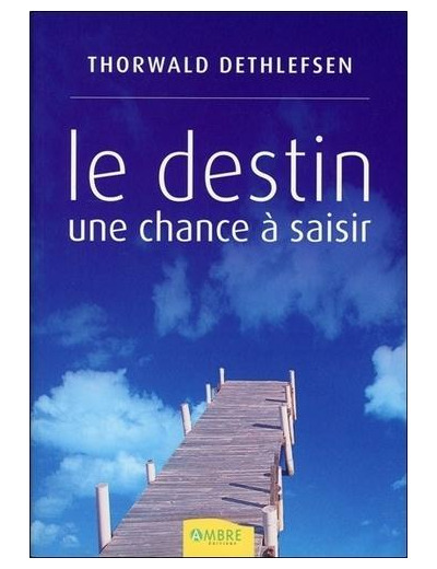 Le destin une chance à saisir