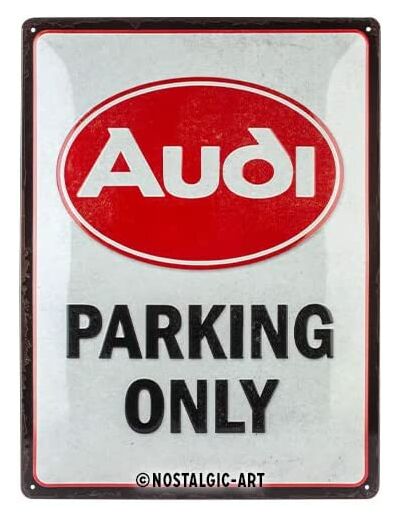 Plaque métal - Audi Parking Only - 40x30cm